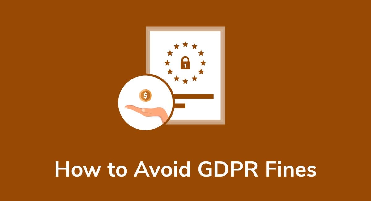 How to Avoid GDPR Fines