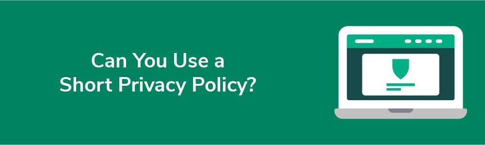 Can You Use a Short Privacy Policy?