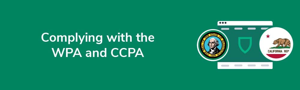 Complying with the WPA and CCPA