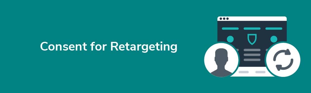 Consent for Retargeting