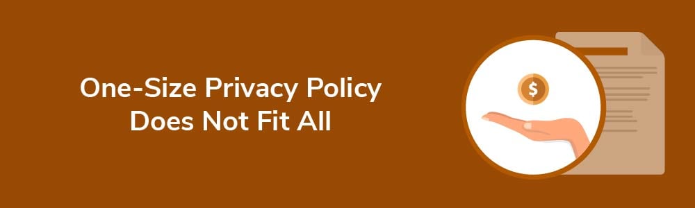 A One-Size Privacy Policy Does Not Fit All