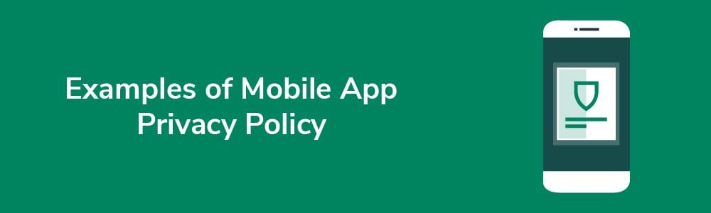 Examples of Mobile App Privacy Policy