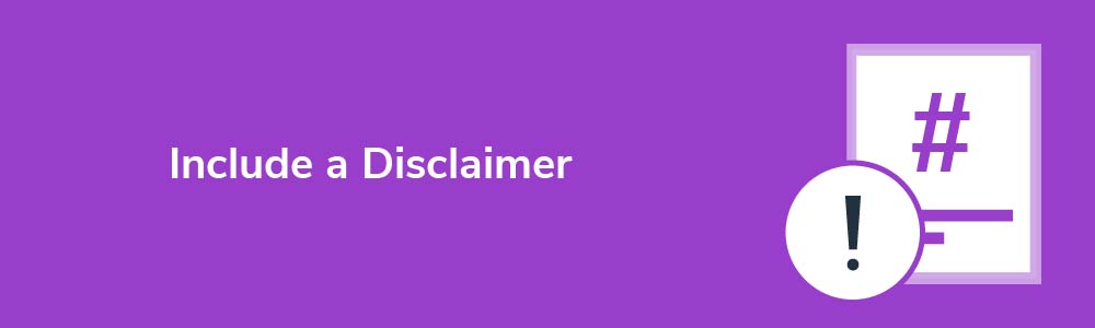 Include a Disclaimer