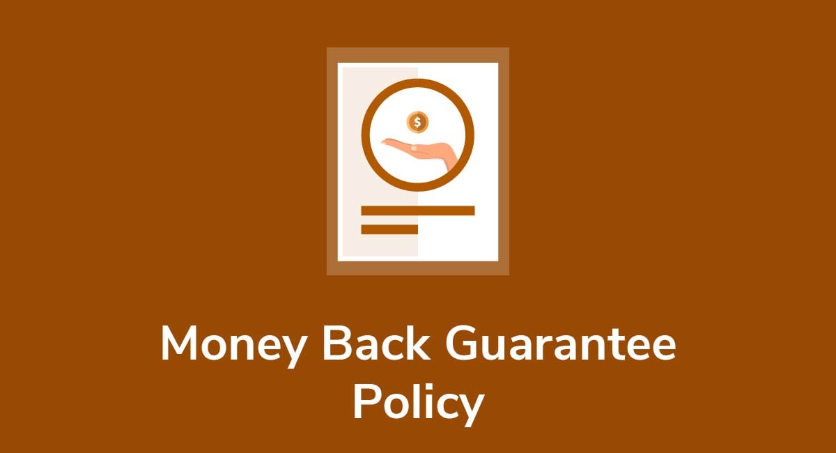 Money Back Guarantee Policy