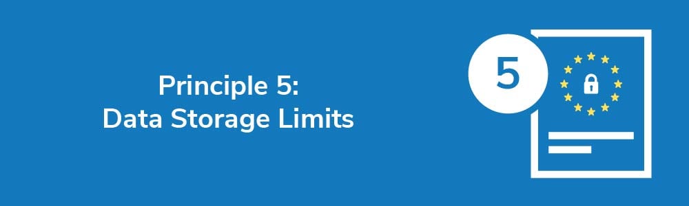 Principle 5: Data Storage Limits