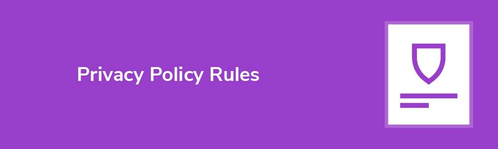 Privacy Policy Rules