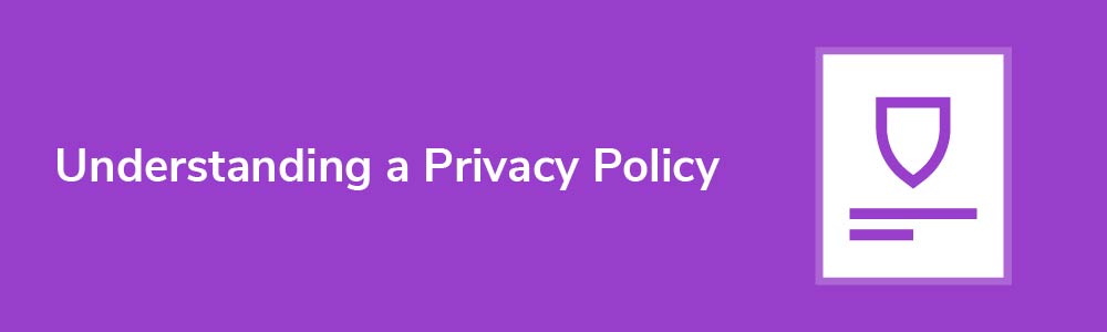 Understanding a Privacy Policy