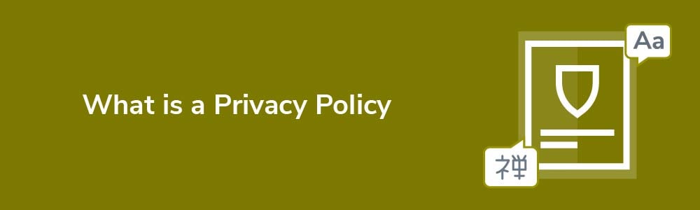 What is a Privacy Policy