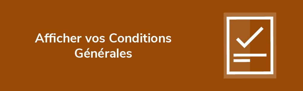 Afficher vos Conditions Générales