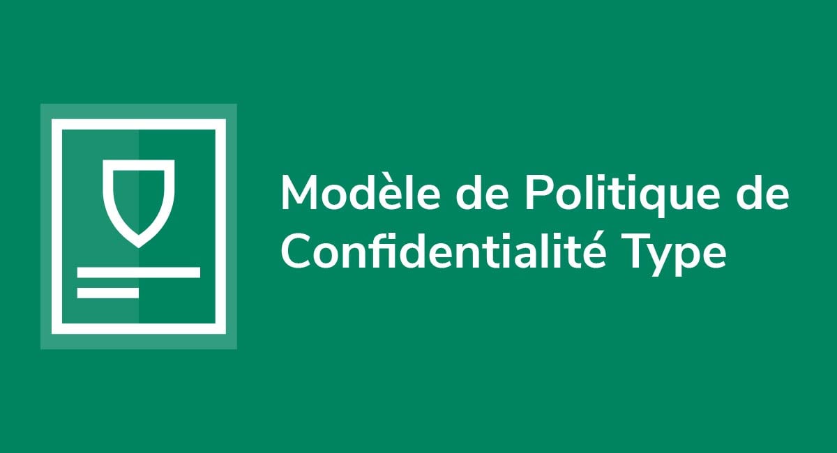 Modèle de Politique de Confidentialité Type