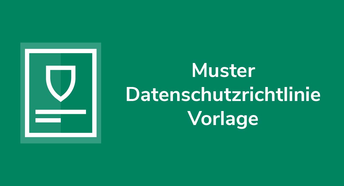 Muster Datenschutzrichtlinie Vorlage