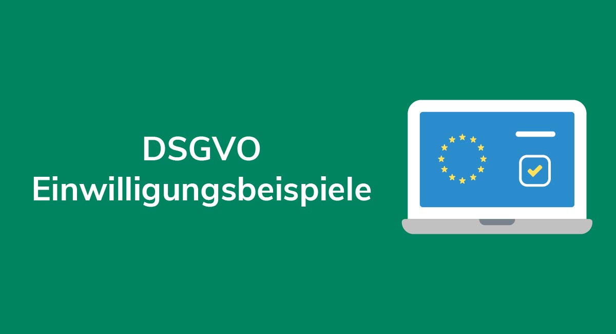 DSGVO Einwilligungsbeispiele