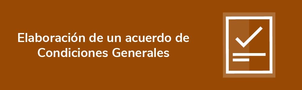 Elaboración de un acuerdo de Condiciones Generales