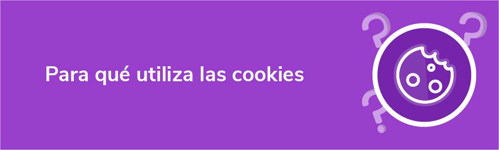 Para qué utiliza las cookies