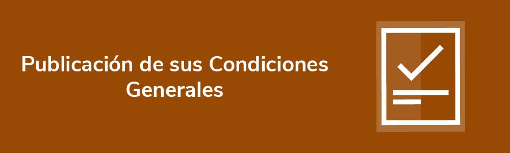 Publicación de sus Condiciones Generales