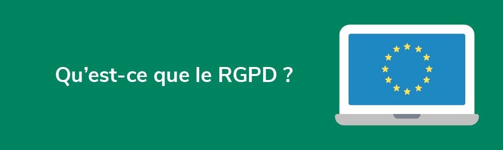 Qu'est-ce que le RGPD ?