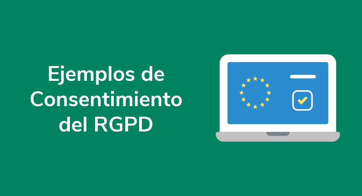 Ejemplos de Consentimiento del RGPD