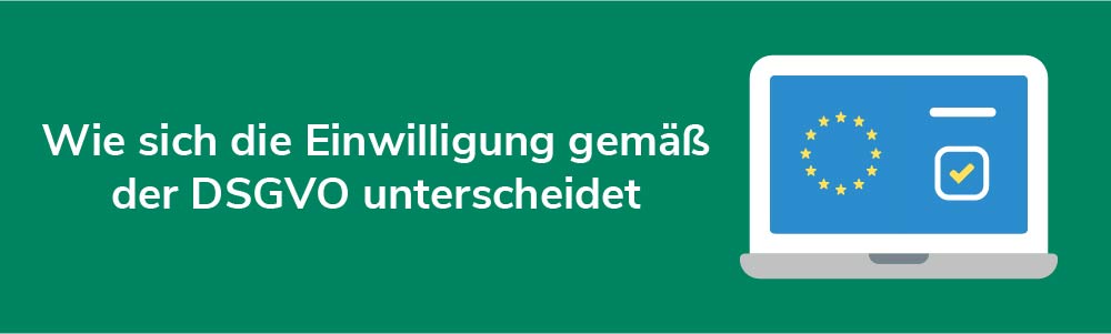 Wie sich die Einwilligung gemäß der DSGVO unterscheidet