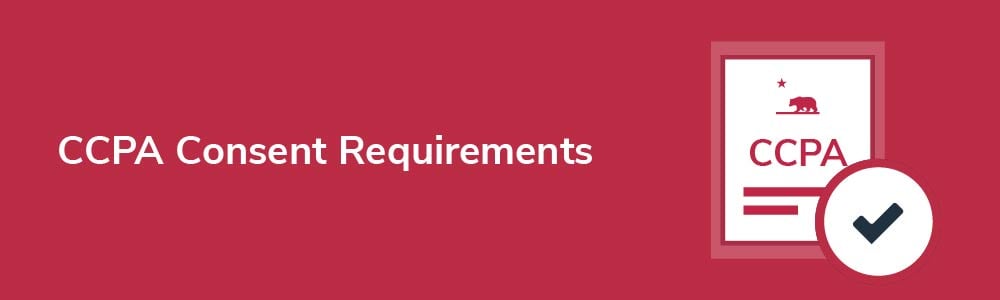 CCPA Consent Requirements