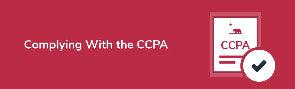 Complying With the CCPA