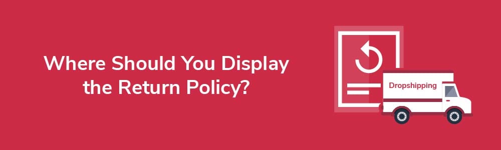 Where Should You Display the Return Policy?