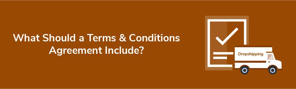 What Should a Terms and Conditions Agreement Include?