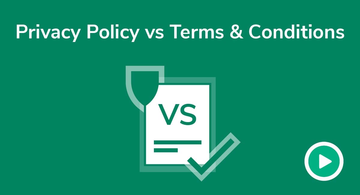 Video: Privacy Policy vs. Terms & Conditions