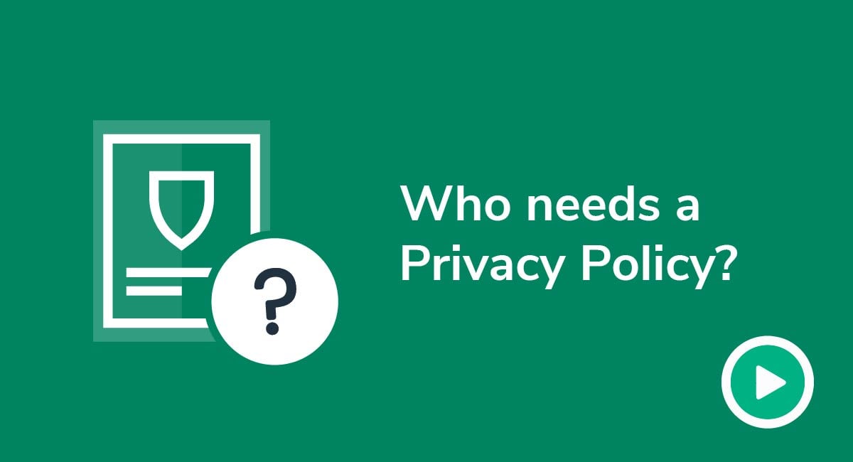 Video: Who Needs a Privacy Policy?