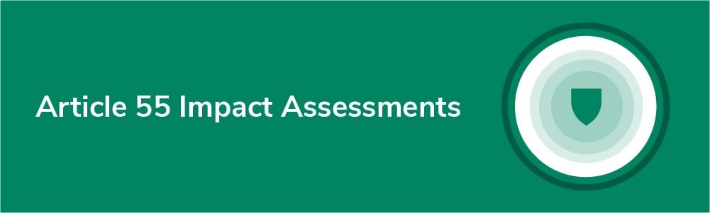 Article 55 Impact Assessments