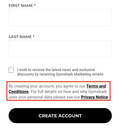 Gymshark Create Account form with Agree to Terms and Conditions and Privacy Notice section highlighted