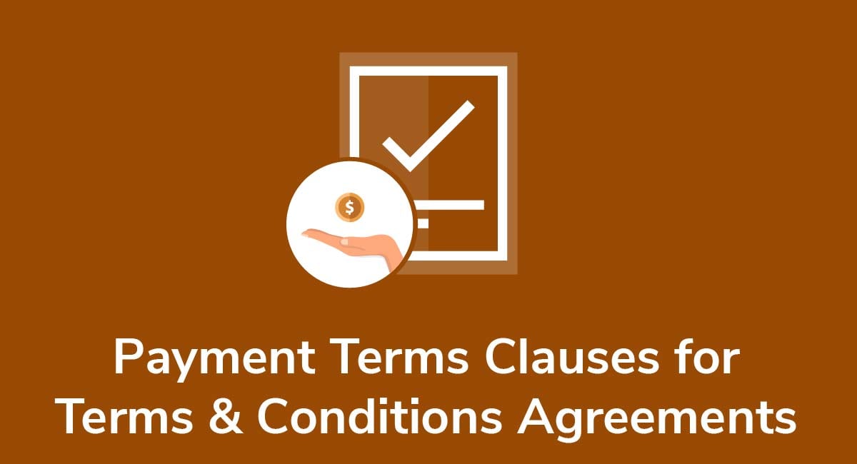 Payment Terms Clauses for Terms and Conditions Agreements