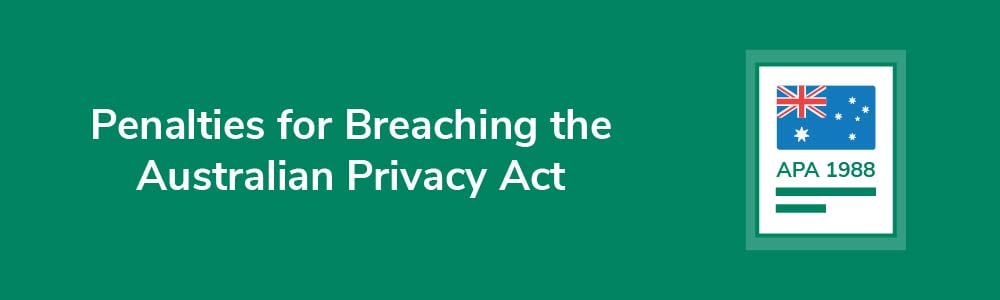 Penalties for Breaching the Australian Privacy Act