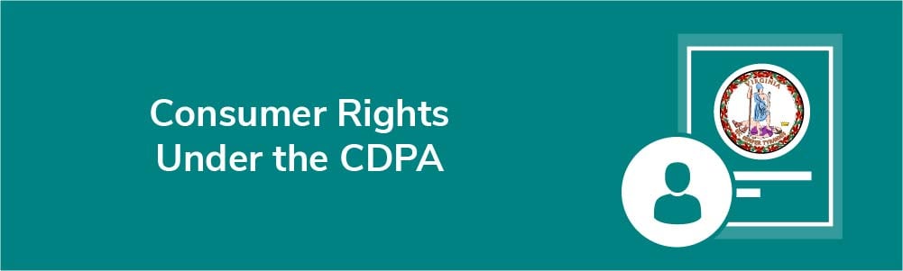 Consumer Rights Under the CDPA