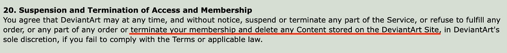 DeviantArt Terms of Service: Suspension and Termination of Access and Membership clause