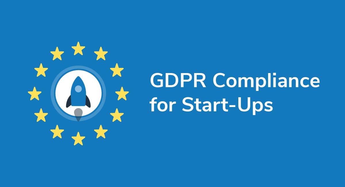 GDPR Compliance for Start-Ups