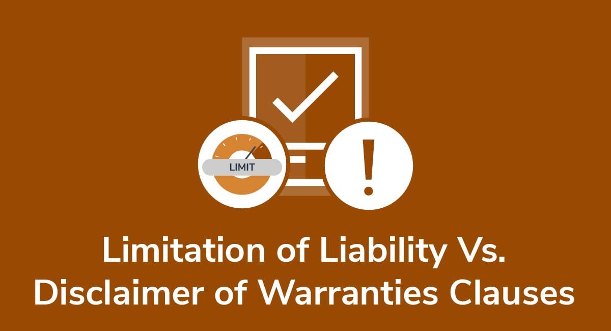 Limitation of Liability Vs. Disclaimer of Warranties Clauses