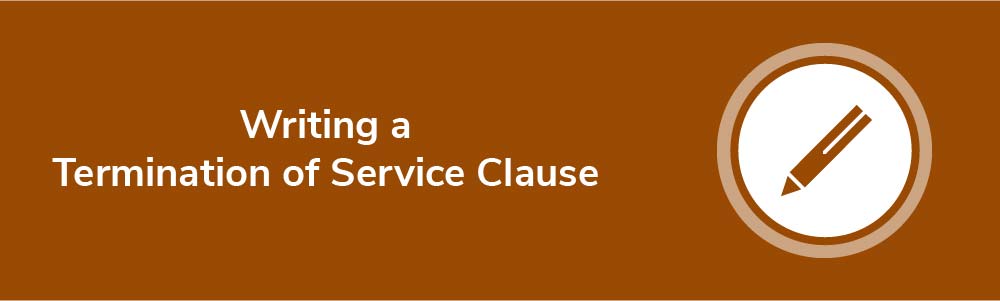 Writing a Termination of Service Clause