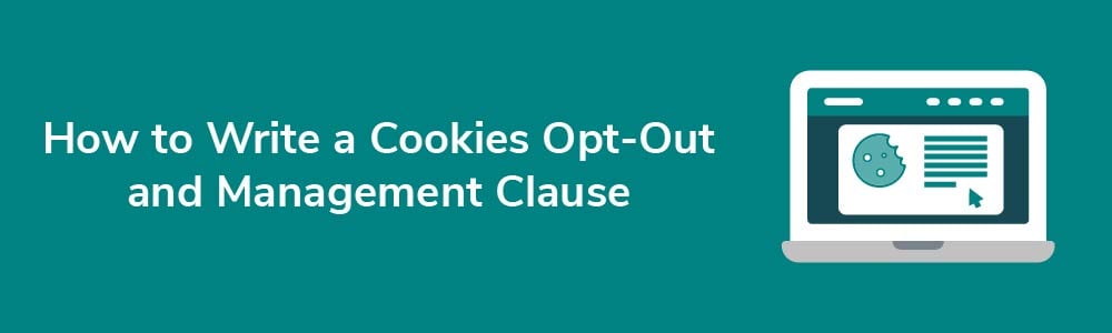 How to Write a Cookies Opt-Out and Management Clause