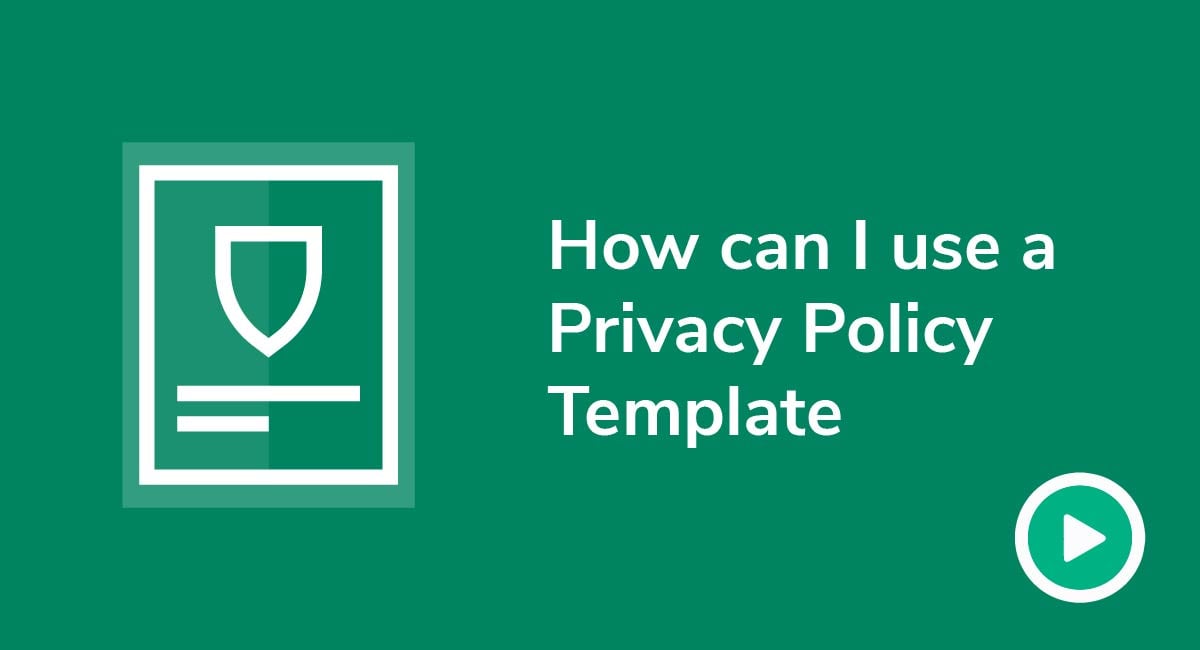 Video: How Can I use a Privacy Policy Template