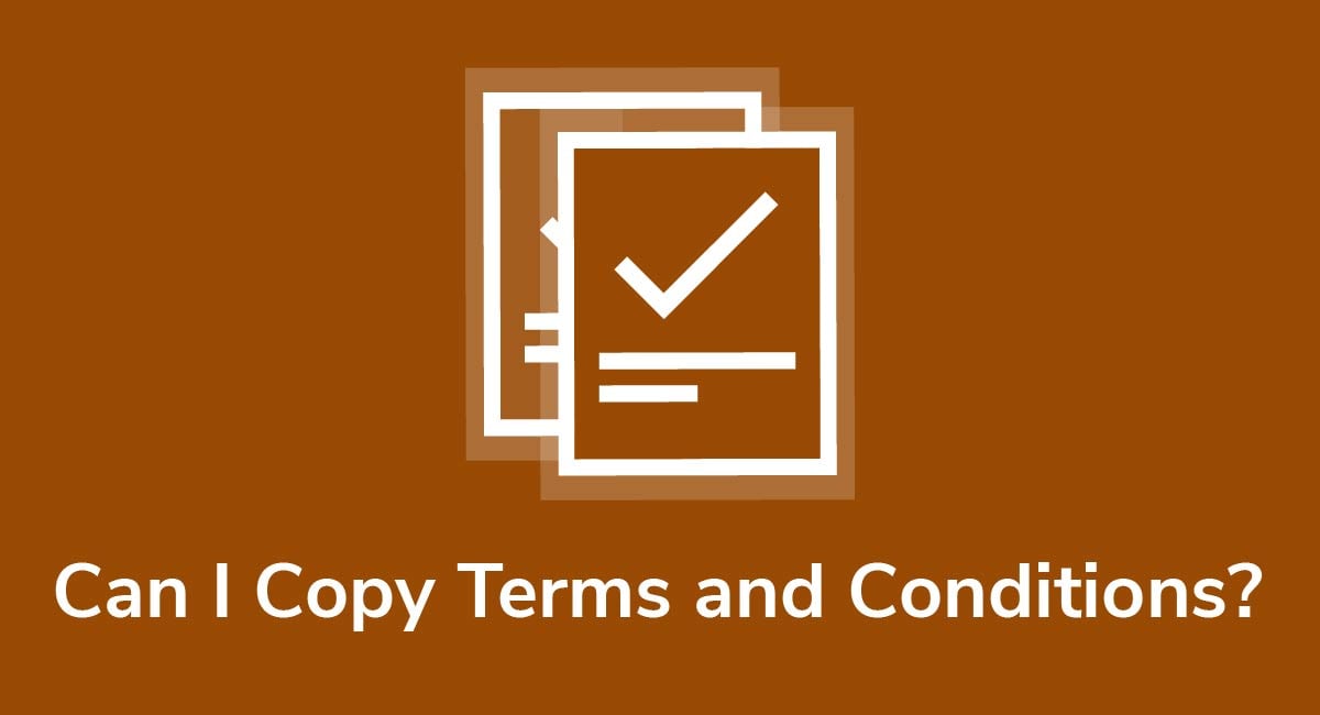 Can I Copy Terms and Conditions?