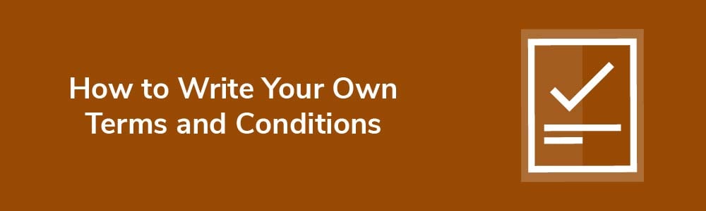 How to Write Your Own Terms and Conditions