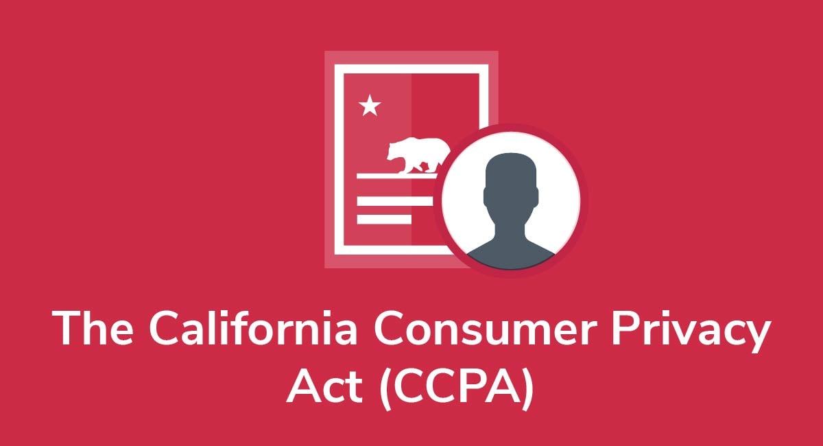 The California Consumer Privacy Act (CCPA/CPRA)