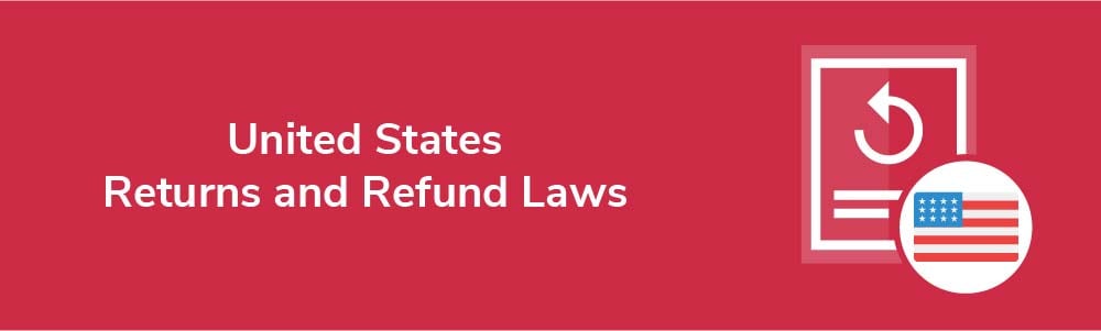 United States Returns and Refund Laws