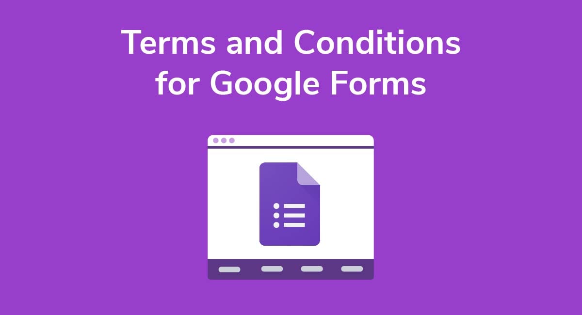 Terms and Conditions for Google Forms