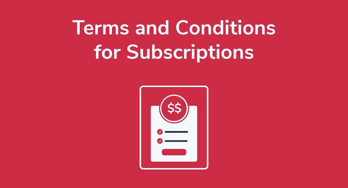 Terms and Conditions for Subscriptions