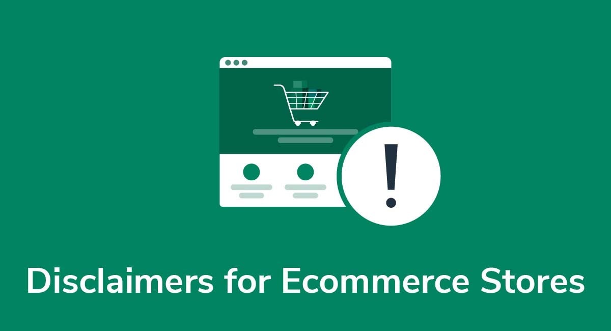 Disclaimers for Ecommerce Stores