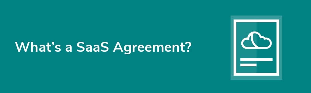 What's a SaaS Agreement?