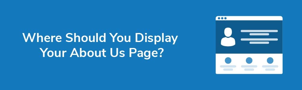 Where Should You Display Your About Us Page?
