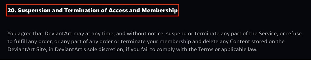 DeviantArt Terms of Service: Suspension and Termination of Access and Membership clause