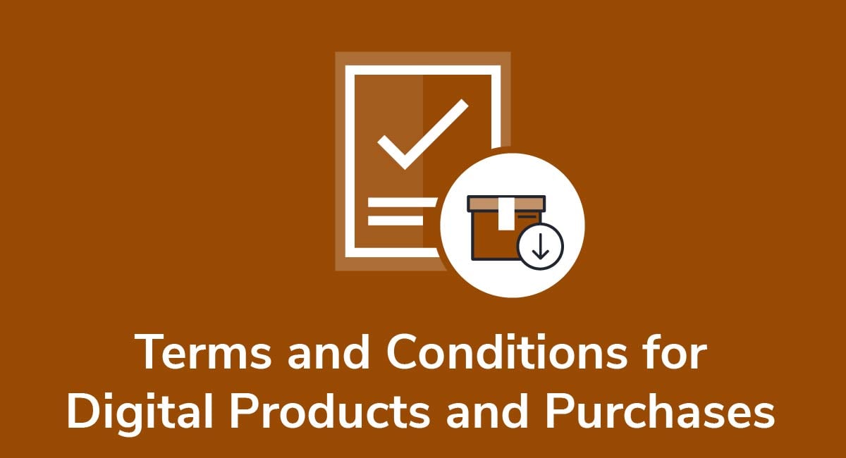 Terms and Conditions for Digital Products and Purchases